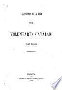 Las espinas de la rosa; o, El voluntario catalán