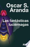 Las fantásticas luciérnagas
