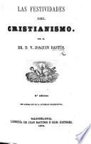 Las Festividades del Cristianismo ... 2a edicion