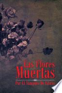 Las Flores Muertas
