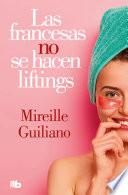 Las francesas no se hacen liftings