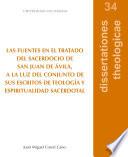 Las fuentes en el tratado del sacerdocio de San Juan de Ávila, a la luz del conjunto de sus escritos de teología y espiritualidad sacerdotal