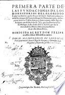 Las Fundaciones De Los Monesterios Del Glorioso Padre San Benito, que los Reyes de España fundaron y dotaron, desde los tiempos ...