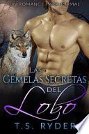 Las Gemelas Secretas Del Lobo