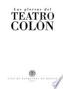 Las glorias del Teatro Colón
