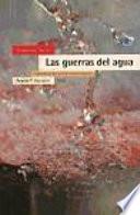 Las guerras del agua