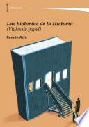 Las historias de la Historia (Viajes de papel)