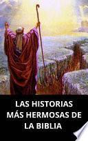 LAS HISTORIAS MÁS HERMOSAS DE LA BIBLIA