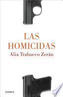 Las homicidas / When Women Kill