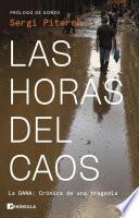 Las horas del caos