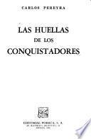 Las huellas de los conquistadores
