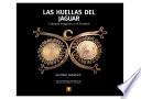 Las huellas del jaguar