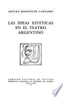 Las ideas estéticas en el teatro argentino