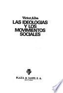 Las ideologías y los movimientos sociales,