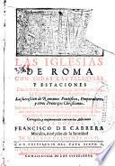 Las iglesias de Roma con todas las reliquias y estaciones... tambien se pone la guia de los peregrinos...