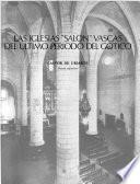 Las iglesias salón vascas del último período del gótico