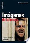 Las imágenes de la locura