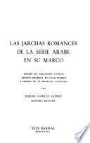 Las jarchas romances de la serie árabe en su marco