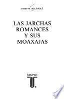 Las jarchas romances y sus moaxajas
