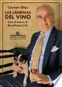 Las lágrimas del vino : trazos de memoria de Manuel Domecq Zurita