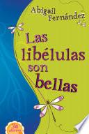 Las libélulas son bellas