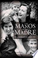 Las manos de mi madre