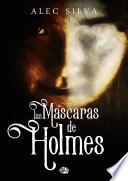 Las máscaras de Holmes