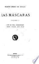 Las máscaras: Lope de Vega. Shakespeare. Ibsen. Wilde. Don Juan