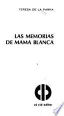 Las memorias de Mama Blanca