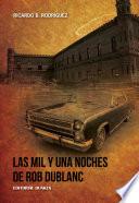 Las mil y una noches de Rob Dublanc