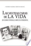 Las muchas caras de la vida