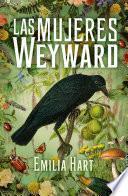Las mujeres Weyward
