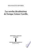 Las novelas decadentistas de Enrique Gómez Carrillo