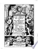 Las obras en verso de don Francisco de Borja, principe de Esquilache, gentilhombre de la Camara de su magestad; ... Edition segunda, reuista y muy anadida