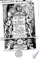 Las obras en verso de Don Francisco de Borja, principe de Esquilache,...