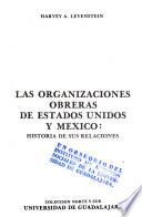 Las organizaciones obreras de Estados Unidos y México