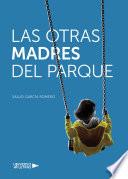 Las otras madres del parque