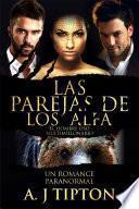 Las Parejas de los Alfa: Un Romance Paranormal