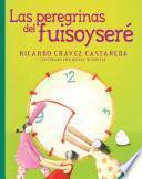 Las peregrinas del fuisoyseré