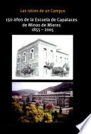 Las raíces de un Campus