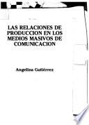 Las relaciones de producción en los medios masivos de comunicación
