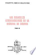 Las relaciones internacionales en la historia de Bolivia