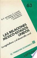 Las relaciones México - Estados Unídos