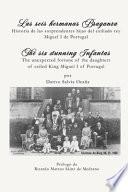 Las Seis Hermanas Braganza / The six stunning Infantas