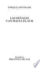 Las señales van hacia el sur
