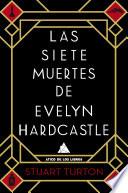 Las siete muertes de Evelyn Hardcastle