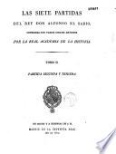 Las Siete partidas del rey Don Alfonso el Sabio cotejadas con varios codices antiguos por la Real Academia de la Historia