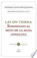 Las sin tierra: rompiendo el mito de la musa andaluza