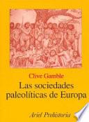 Las sociedades paleolíticas de Europa