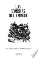 Las sombras del embudo